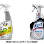 best tub cleaner for hard water
