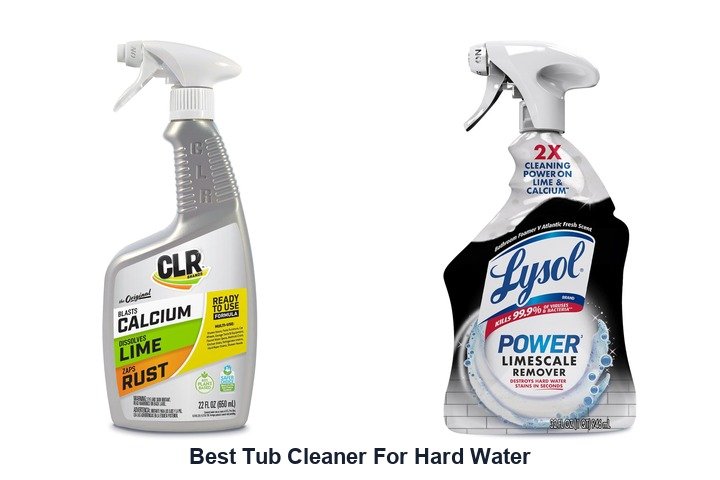 best tub cleaner for hard water