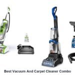best vacuum and carpet cleaner combo