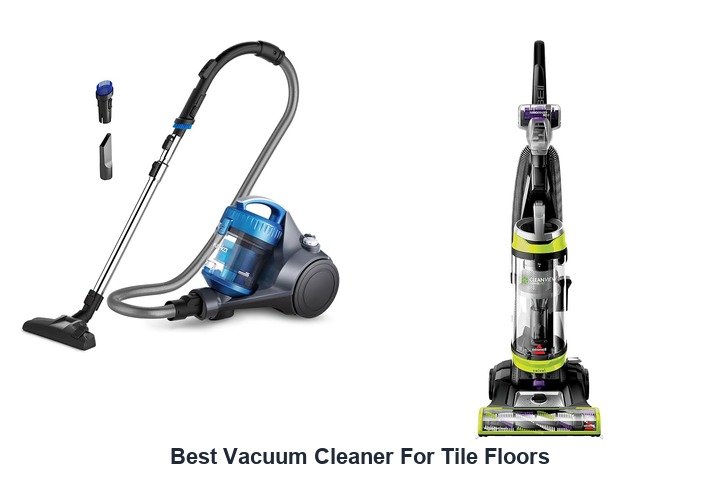 best vacuum cleaner for tile floors