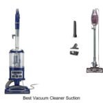 Best Vacuum Cleaner Suction: Top Picks That Suck Less!