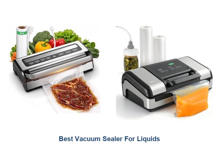 best vacuum sealer for liquids