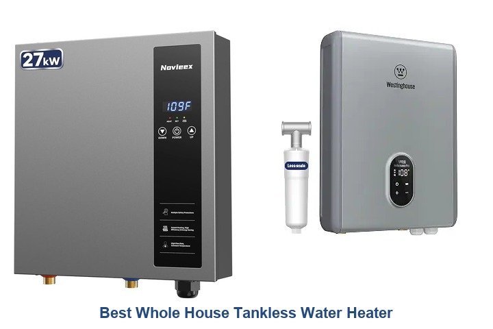 best whole house tankless water heater